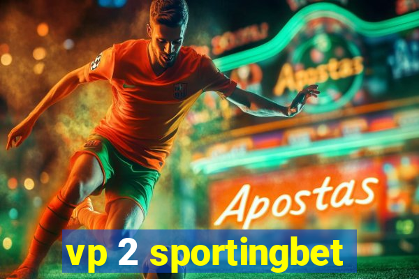 vp 2 sportingbet